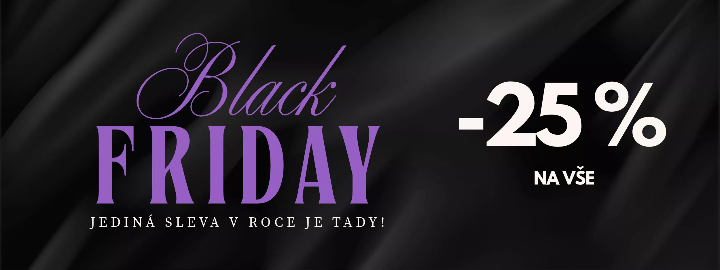 BLACK FRIDAY